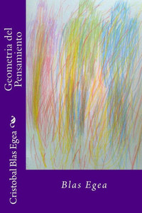 Geometria Del Pensamiento (Spanish Edition) Geometria Del Pensamiento (Spanish Edition)