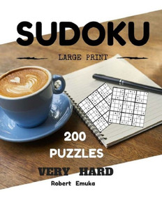 Sudoku Large Print 200 Puzzles Very Hard: Puzzles Books (Very Hard)