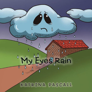 My Eyes Rain My Eyes Rain