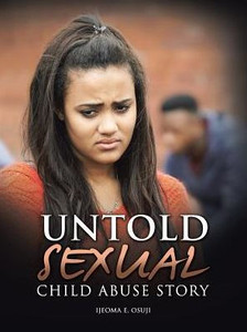 Untold Sexual Child Abuse Story Untold Sexual Child Abuse Story