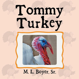 Tommy Turkey Tommy Turkey