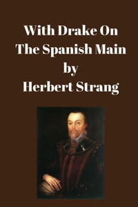 With Drake On The Spanish Main With Drake On The Spanish Main