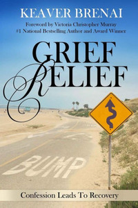 Grief Relief: Confession Leads To Recovery: