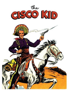 The Cisco Kid: A Dell Comics Reprint Collection The Cisco Kid: A Dell Comics Reprint Collection