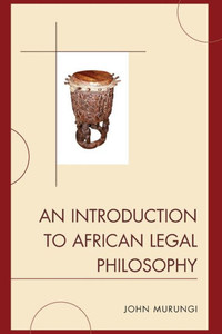 An Introduction To African Legal Philosophy