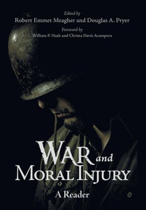 War And Moral Injury: A Reader War And Moral Injury: A Reader