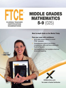 2017 Ftce Middle Grades Math 5-9 (025) (Florida Teacher Certification Examinations (Ftce))