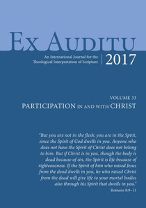 Ex Auditu - Volume 33: An International Journal For The Theological Interpretation Of Scripture Ex Auditu - Volume 33: An International Journal For The Theological Interpretation Of Scripture
