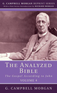 The Analyzed Bible, Volume 4: The Gospel According To John