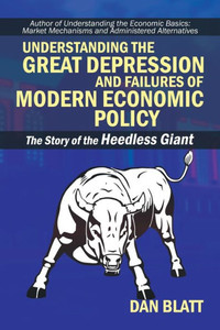 Understanding The Great Depression And Failures Of Modern Economic Policy