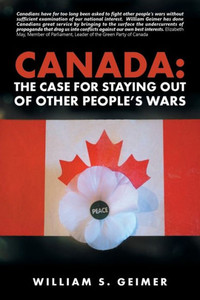 Canada: The Case For Staying Out Of Other PeopleS Wars