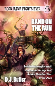 Band On The Run: Rock Band Fights Evil Vols. 1-3