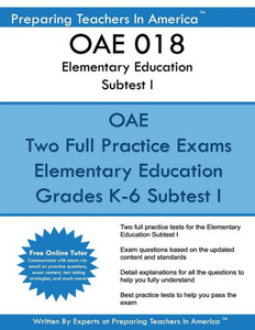 Oae 018 Elementary Education Subtests I: Oae 018 Ohio Teachers Exam