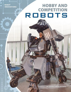 Hobby And Competition Robots (Robot Innovations)