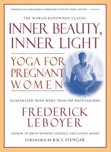 Inner Beauty, Inner Light: Yoga For Pregnant Women