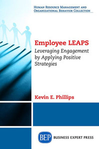 Employee Leaps: Leveraging Engagement By Applying Positive Strategies