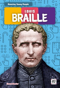 Louis Braille (Amazing Young People)