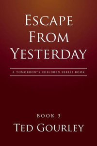 Escape From Yesterday