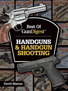 Best Of Gun Digest - Handguns & Handgun Shooting