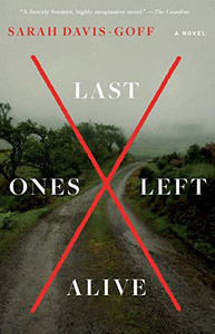 Last Ones Left Alive: A Novel
