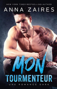 Mon Tourmenteur (French Edition)