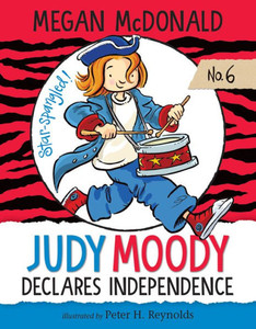 Judy Moody Declares Independence (Judy Moody, 6)