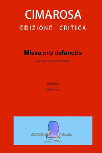 Missa Pro Defunctis (Partitura - Full Score) (Edizione Critica Delle Opere Di Domenico Cimarosa) (Italian Edition)