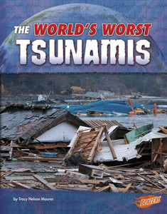 The World's Worst Tsunamis (World's Worst Natural Disasters)