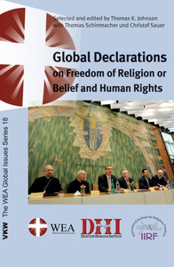 Global Declarations: On Freedom Of Religion Or Belief And Human Rights (The Wea Global Issues Series)