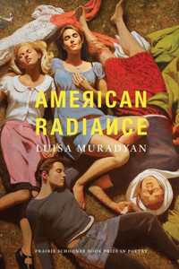 American Radiance (The Raz/Shumaker Prairie Schooner Book Prize In Poetry) American Radiance (The Raz/Shumaker Prairie Schooner Book Prize In Poetry)