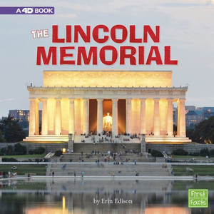 The Lincoln Memorial: A 4D Book (National Landmarks)