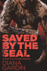 Saved By The Seal (Battle Scars, 2) Saved By The Seal (Battle Scars, 2)