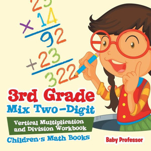 3Rd Grade Mix Two-Digit Vertical Multiplication And Division Workbook Children's Math Books 3Rd Grade Mix Two-Digit Vertical Multiplication And Division Workbook Children's Math Books