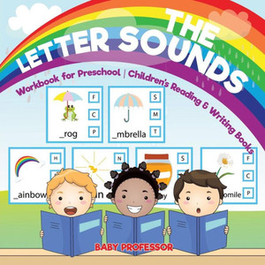 The Letter Sounds - Workbook For Preschool Children's Reading & Writing Books The Letter Sounds - Workbook For Preschool Children's Reading & Writing Books