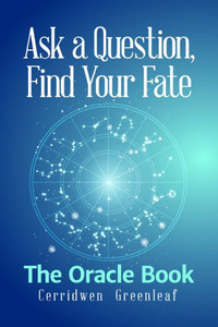 Ask A Question, Find Your Fate: The Oracle Book