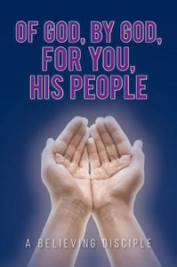 Of God, By God, For You, His People