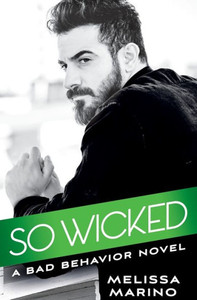 So Wicked (Bad Behavior, 3) So Wicked (Bad Behavior, 3)