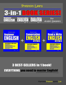 Preston LeeS 3-In-1 Book Series! Beginner English, Conversation English & Read & Write English Lesson 1  40 For Arabic Speakers (Preston Lee's English For Arabic Speakers)