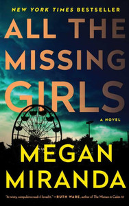 All The Missing Girls: A Novel All The Missing Girls: A Novel