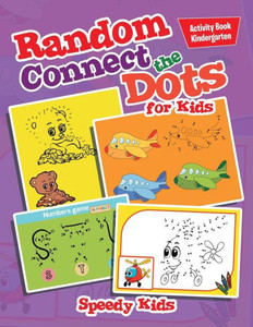 Random Connect The Dots For Kids : Activity Book Kindergarten