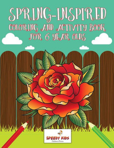 Spring-Inspired Coloring And Activity Book For 6 Year Olds