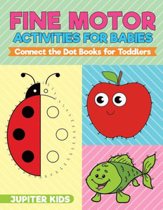 Fine Motor Activities For Babies - Connect The Dot Books For Toddlers