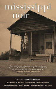 Mississippi Noir (Akashic Noir) Mississippi Noir (Akashic Noir)
