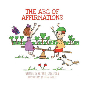 The Abc Of Affirmations The Abc Of Affirmations