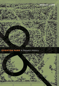 Overton Park: A People's History