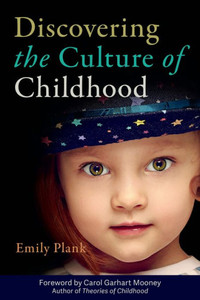 Discovering The Culture Of Childhood Discovering The Culture Of Childhood