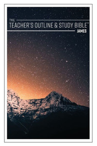 The Teacher's Outline & Study Bible: James The Teacher's Outline & Study Bible: James