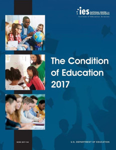 Condition Of Education 2017 Condition Of Education 2017