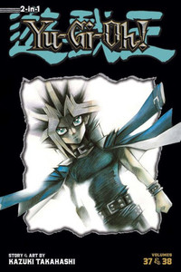 Yu-Gi-Oh! (2-In-1 Edition), Vol. 13: Includes Vols. 37 And 38 Yu-Gi-Oh! (2-In-1 Edition), Vol. 13: Includes Vols. 37 And 38