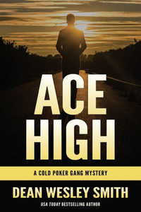 Ace High: A Cold Poker Gang Novel (A Cold Poker Gang Mystery) Ace High: A Cold Poker Gang Novel (A Cold Poker Gang Mystery)